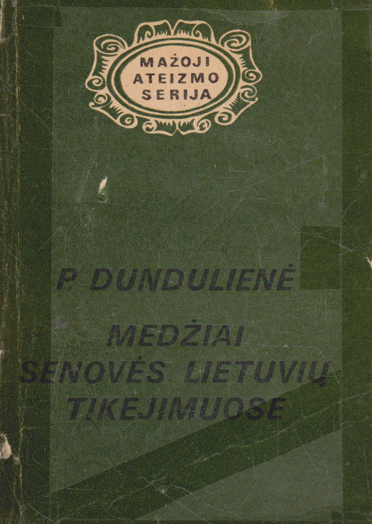 P. Dundulienė - Medžiai senovės lietuvių tikėjimuose