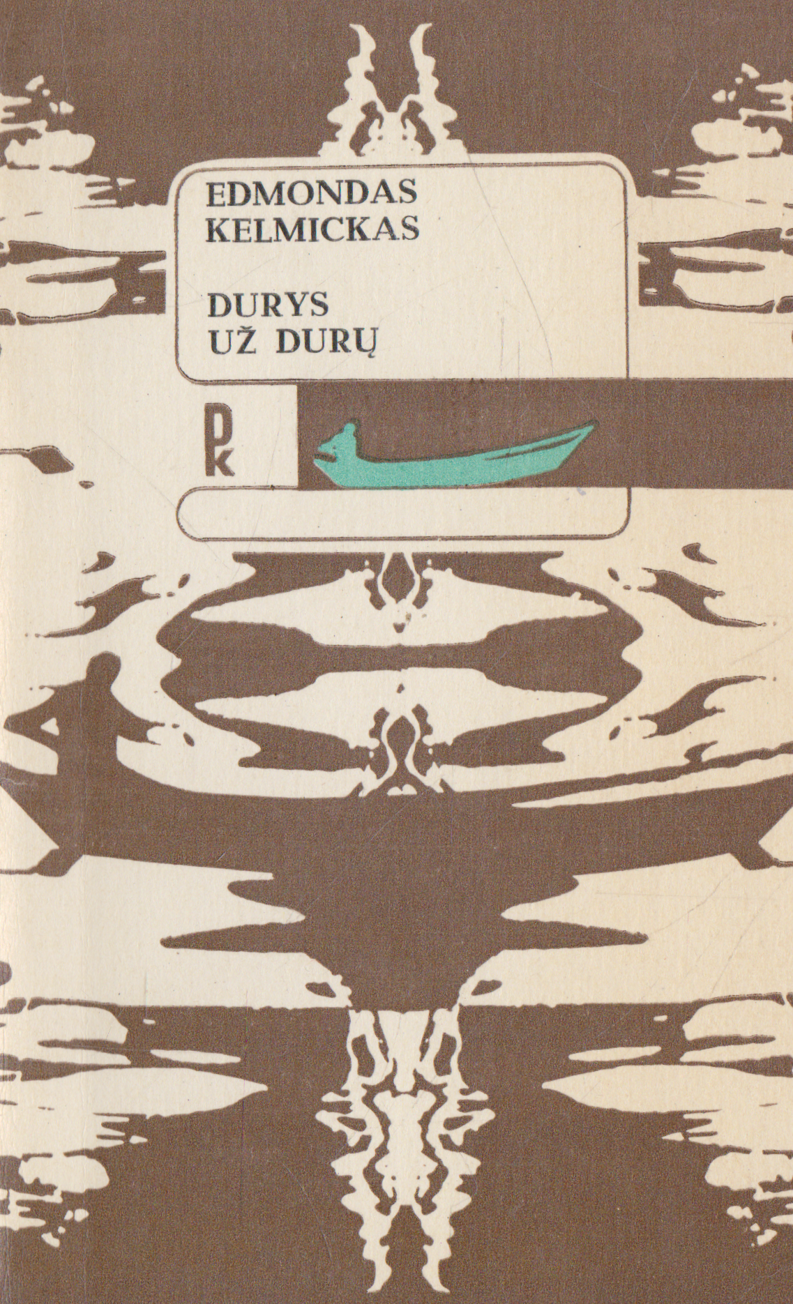 E. Kelmickas - Durys už durų