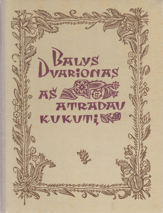 Balys Dvarionas - Aš atradau Kukutį