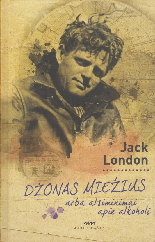 J. London - Džonas Miežius arba atsiminimai apie alkoholį