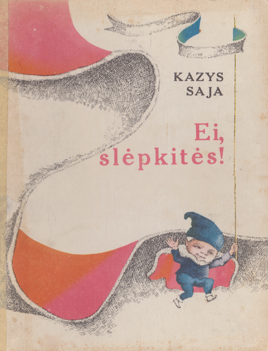 Kazys Saja - Ei, slėpkitės! (žr. būklę)