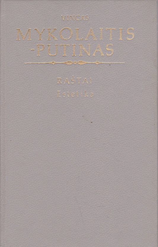 V. Mykolaitis-Putinas - Raštai: Estetika