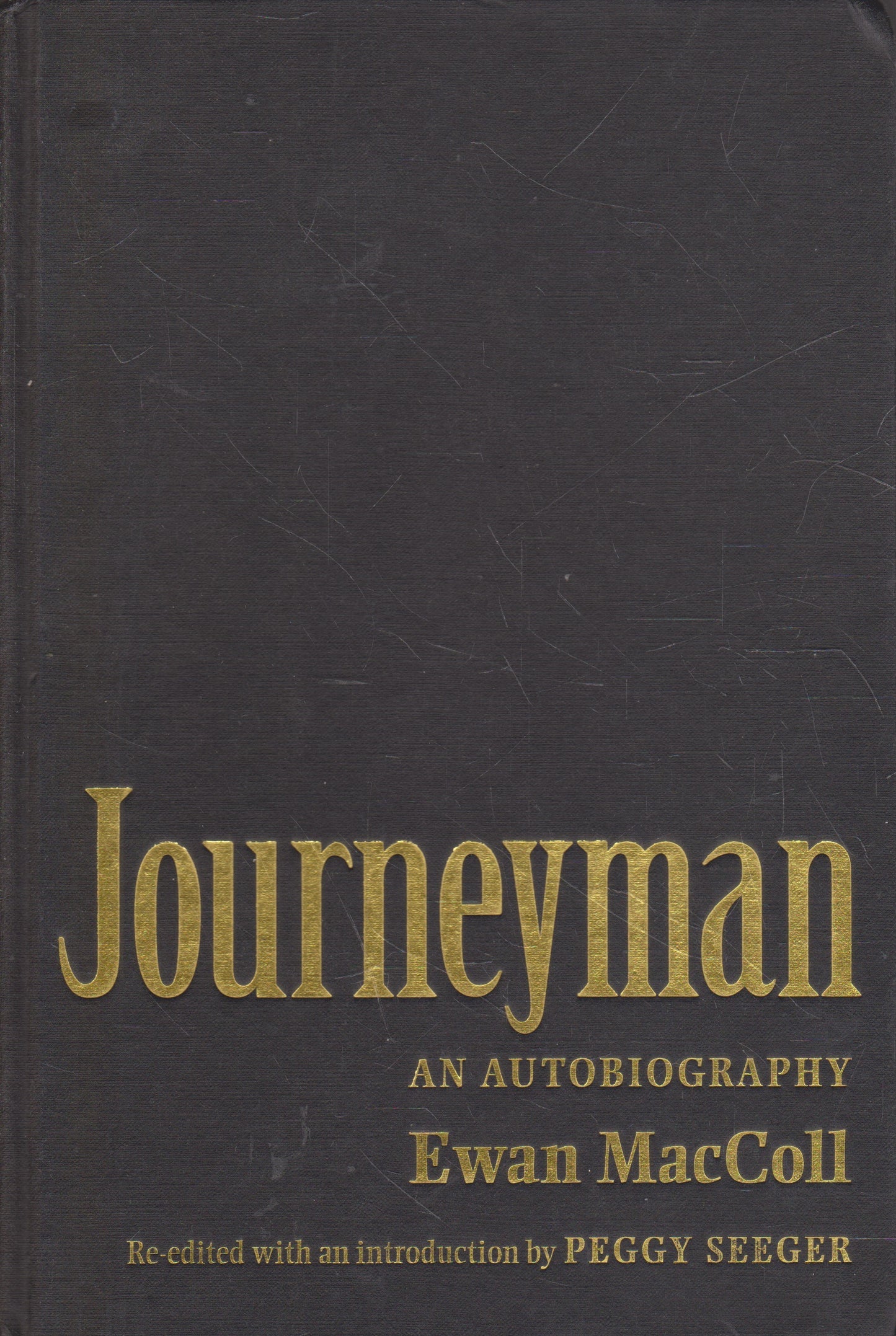E. MacColl - Journeyman: An Autobiography