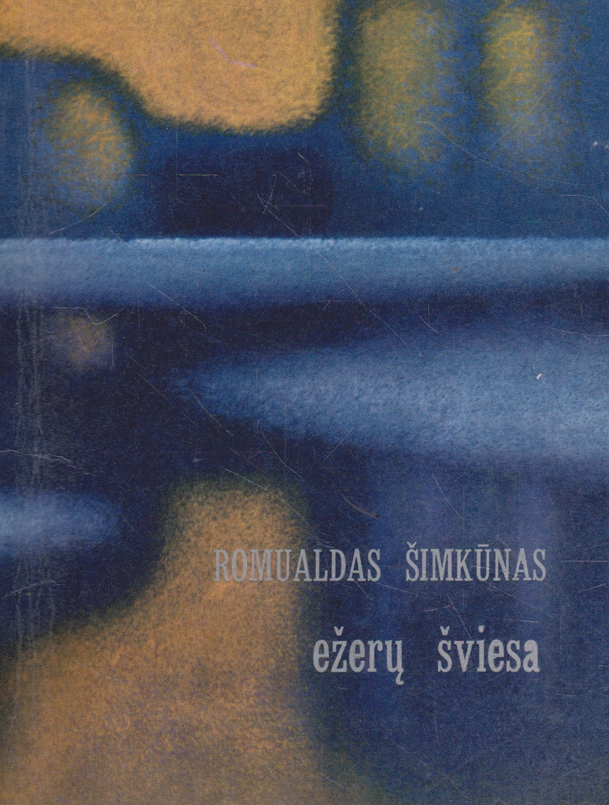 R. Šimkūnas - Ežerų šviesa (su aut. dedikacija)