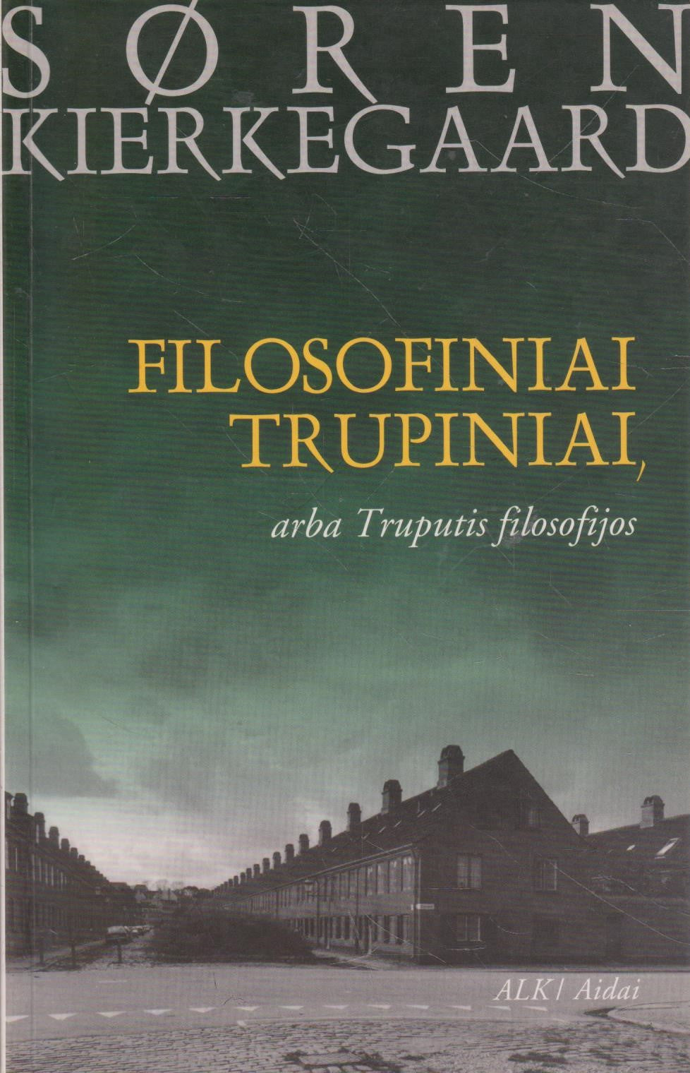 S. Kierkegaard - Filosofijos trupiniai