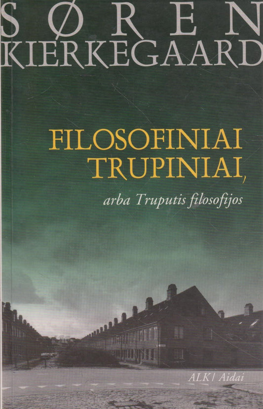 S. Kierkegaard - Filosofijos trupiniai