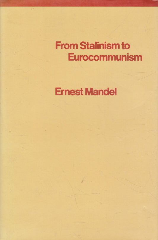From Stalinism to Eurocommunism