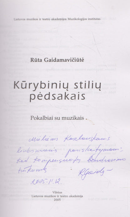 Kūrybinių stilių pėdsakais. Pokalbiai su muzikais (su aut. dedikacija)