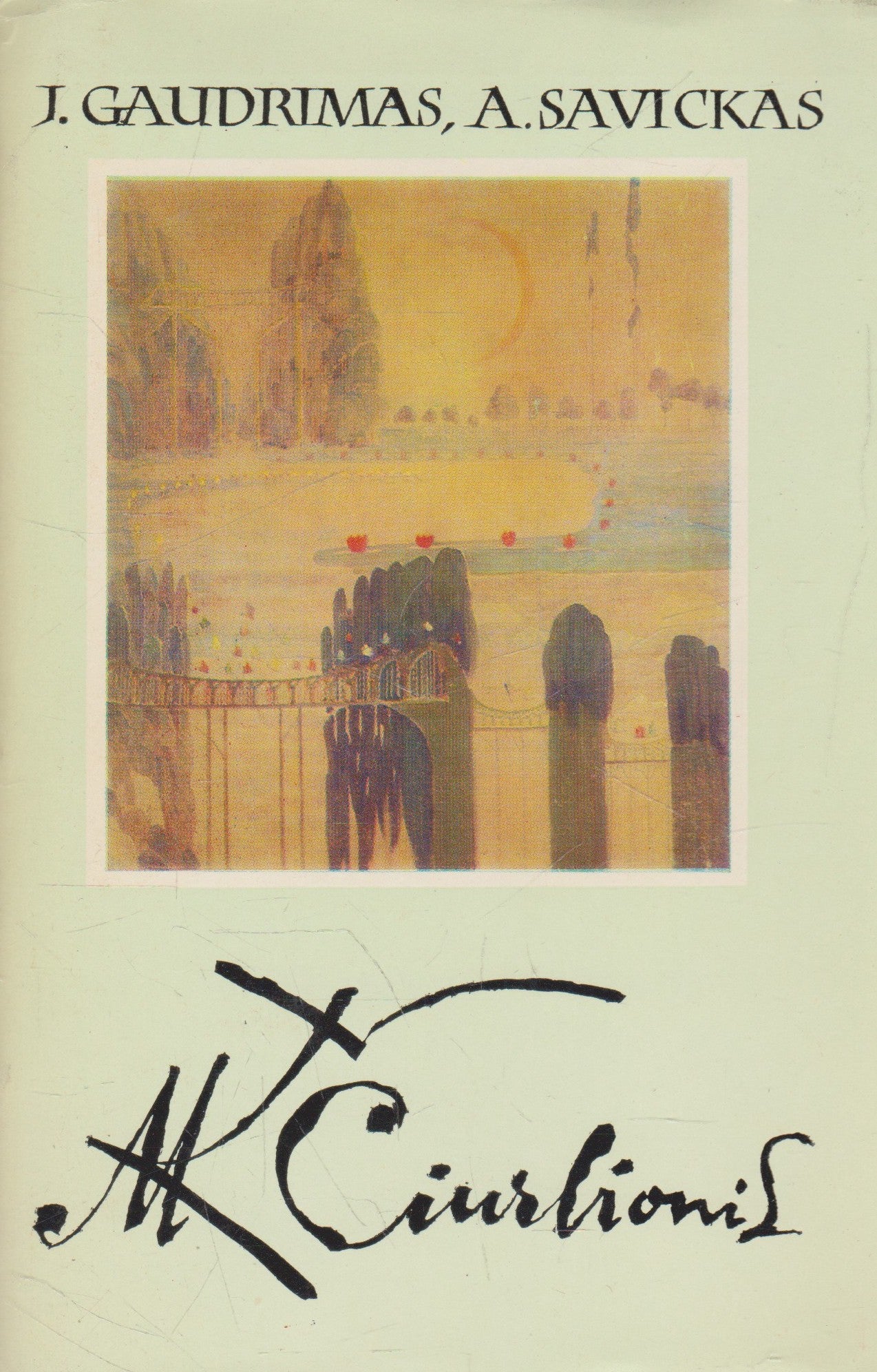 J. Gaudrimas, A. Savickis - M. K. Čiurlionis (žr. būklę)