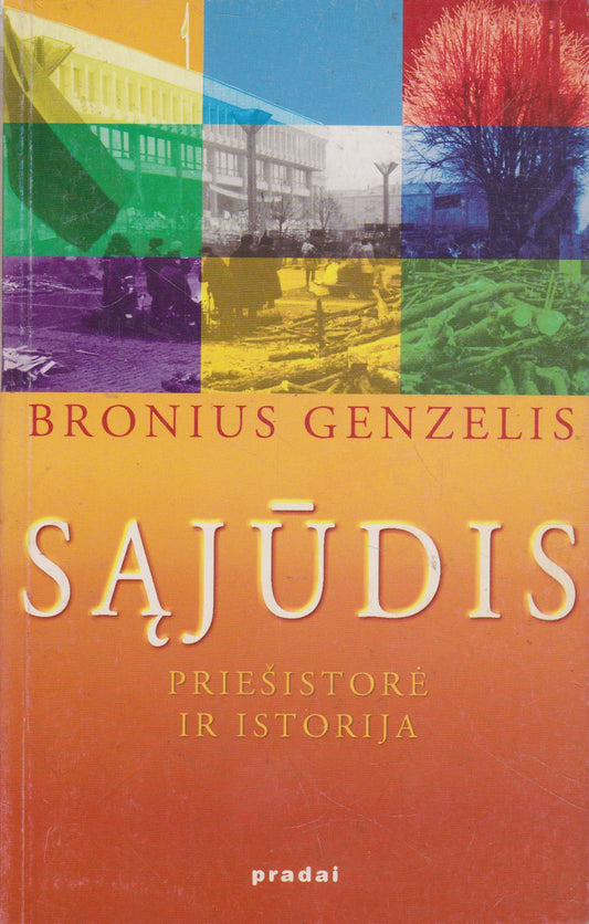 Sąjūdis: priešistorė ir istorija