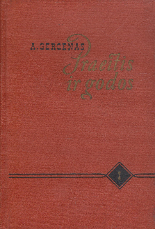 A. Gercenas - Praeitis ir godos (4 knygos)