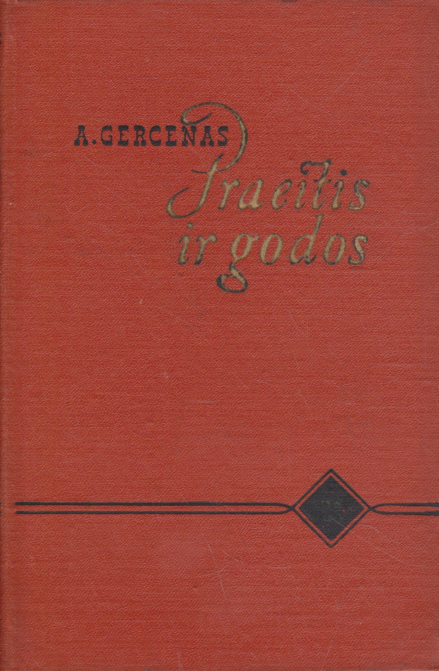 A. Gercenas - Praeitis ir godos (4 knygos)