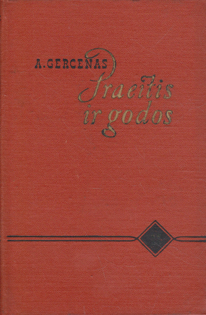 A. Gercenas - Praeitis ir godos (4 knygos)