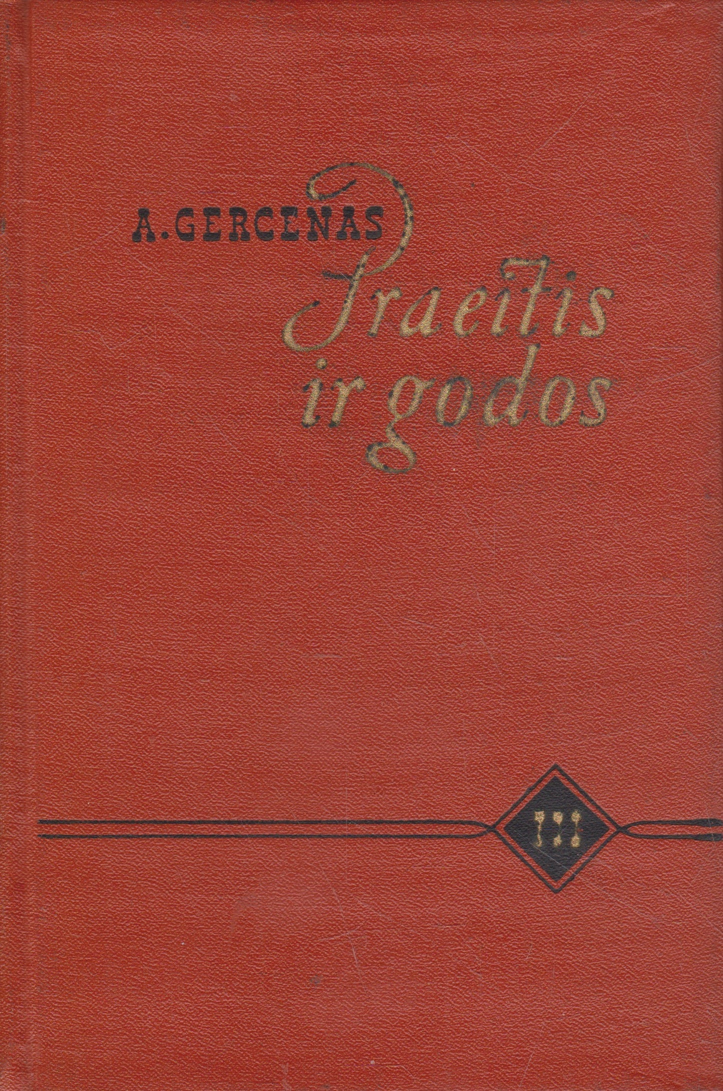 A. Gercenas - Praeitis ir godos (4 knygos)