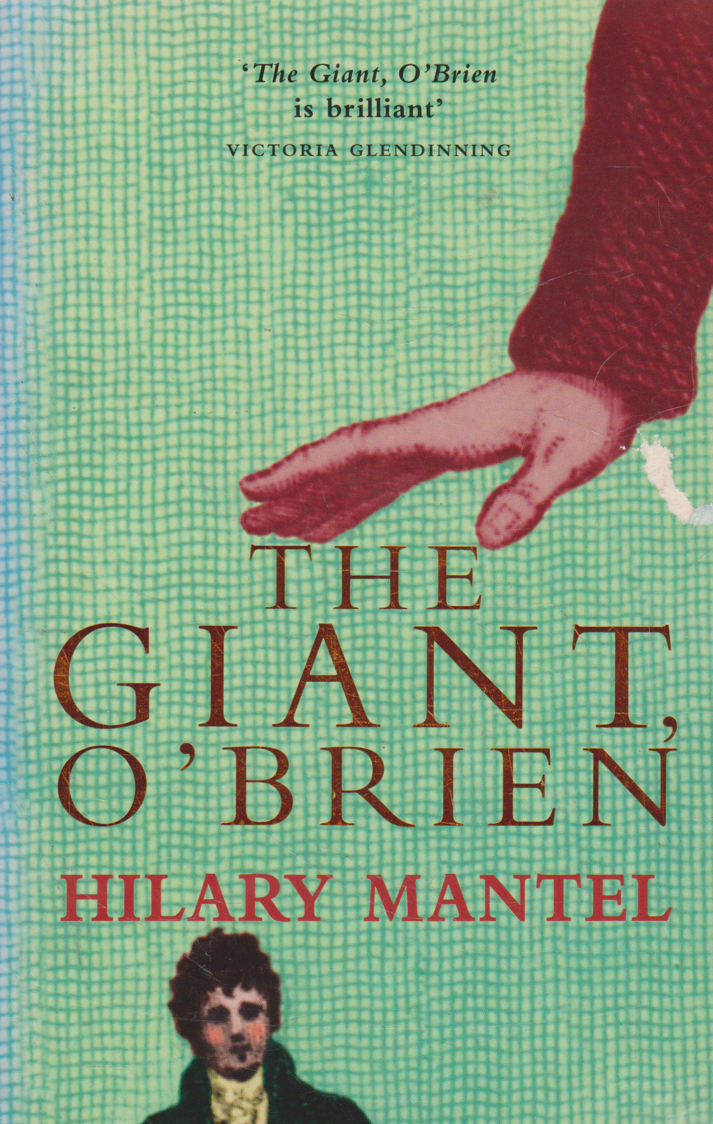 Hilary Mantel - The Giant O'Brien (check condition)