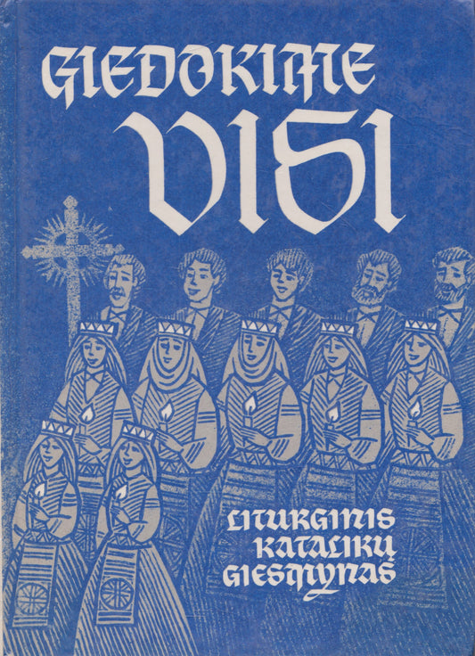 Giedokime visi