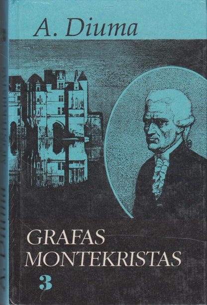 Aleksandras Diuma - Grafas Montekristas (3 knygos)