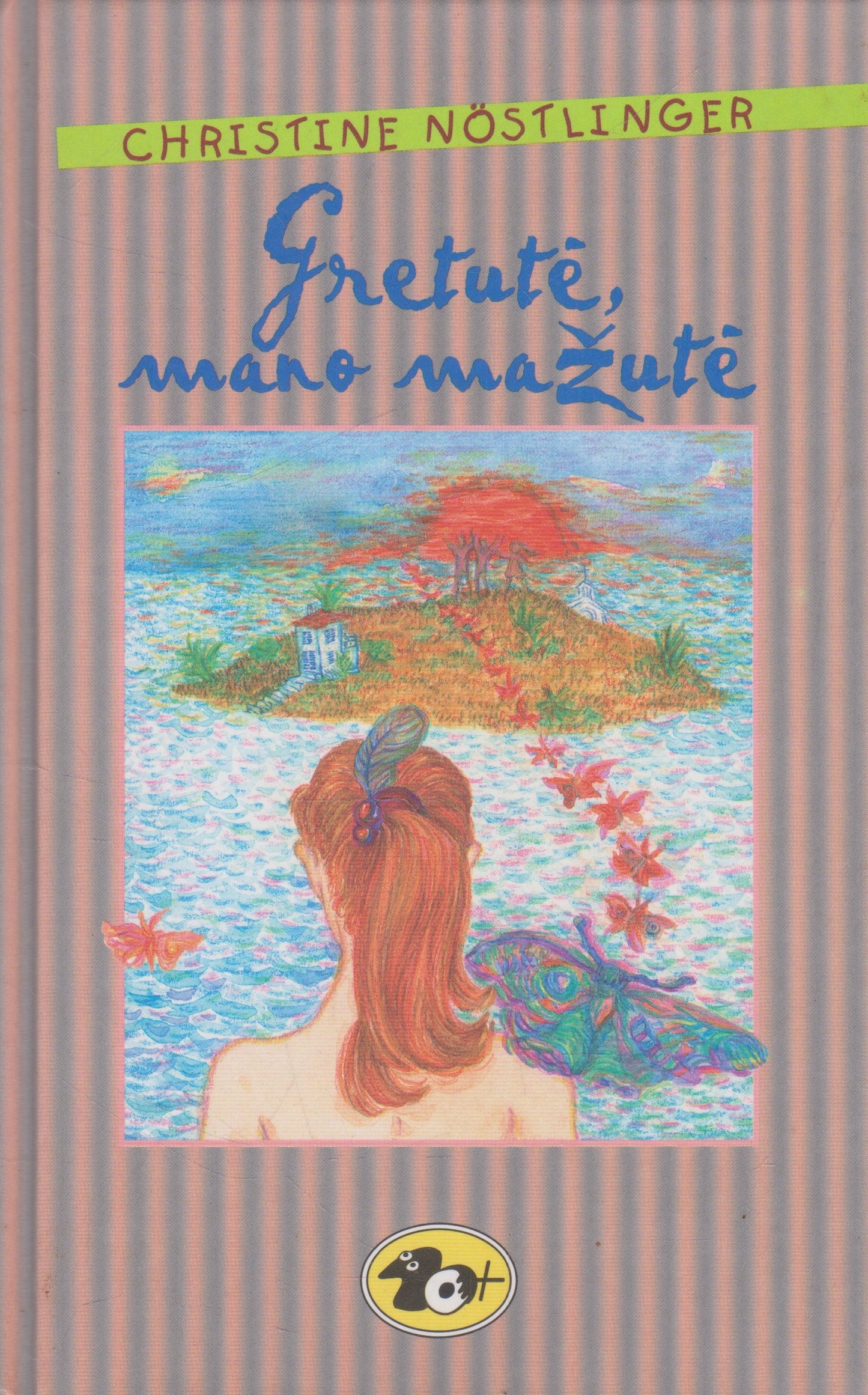 Christine Nöstlinger - Gretutė, mano mažutė