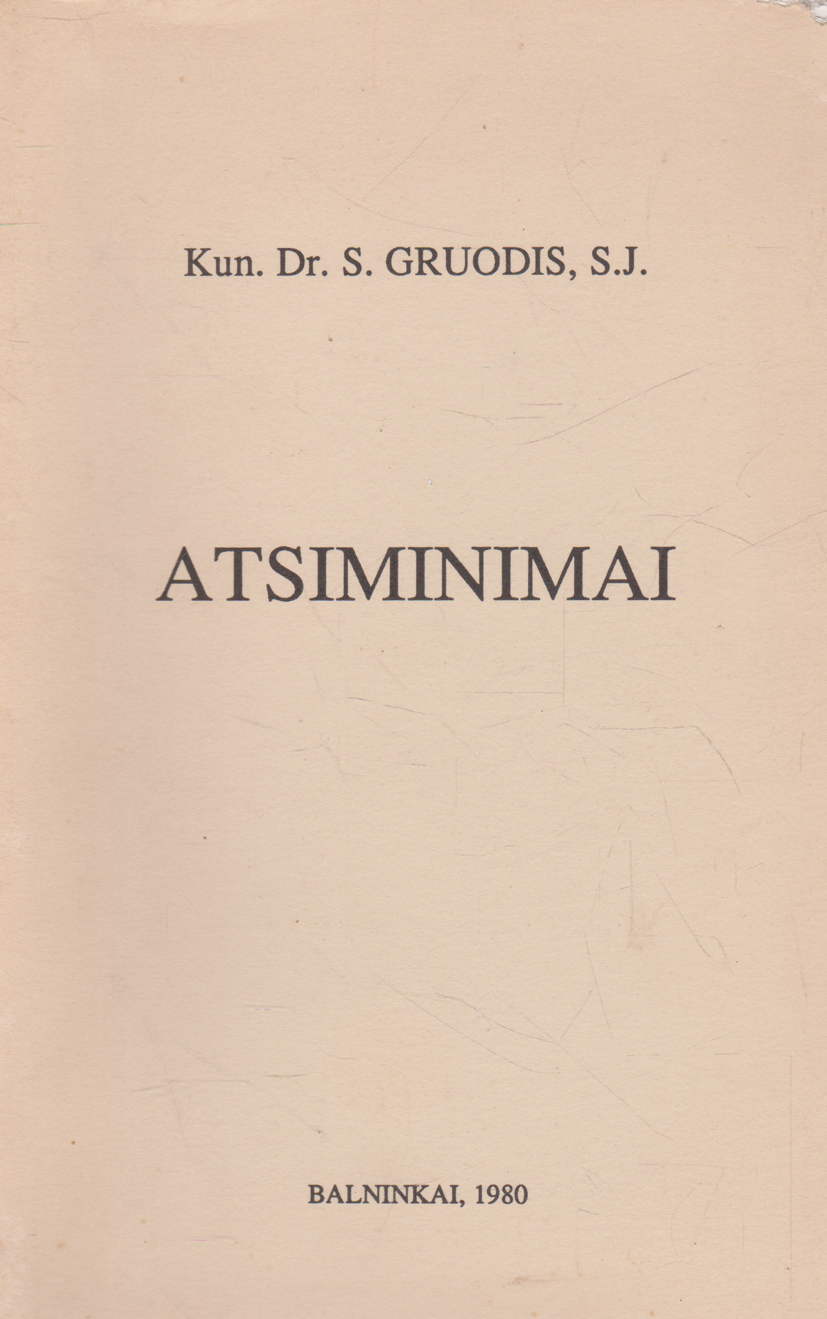 Kun. Dr. S. Gruodis, S.J. - Atsiminimai (žr. būklę)