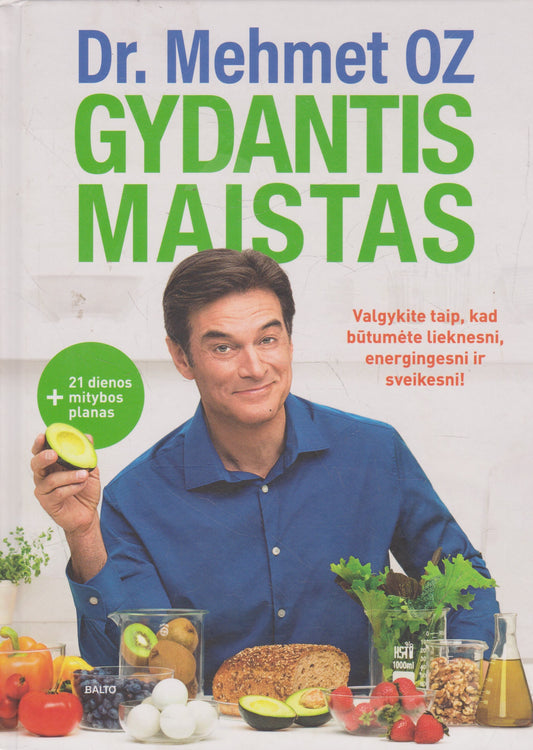 Dr. Mehmet Oz - Gydantis maistas