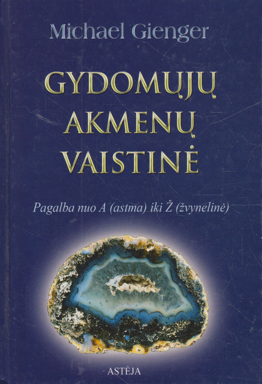 Michael Gienger - Gydomųjų Akmenų Vaistinė