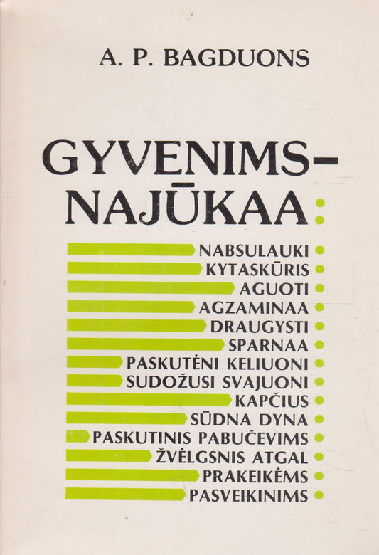 A. P. Bagduons - Gyvenims najūkaa