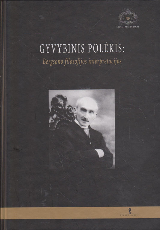 Gyvybinis polėkis: Bergsono filosofijos interpretacijos