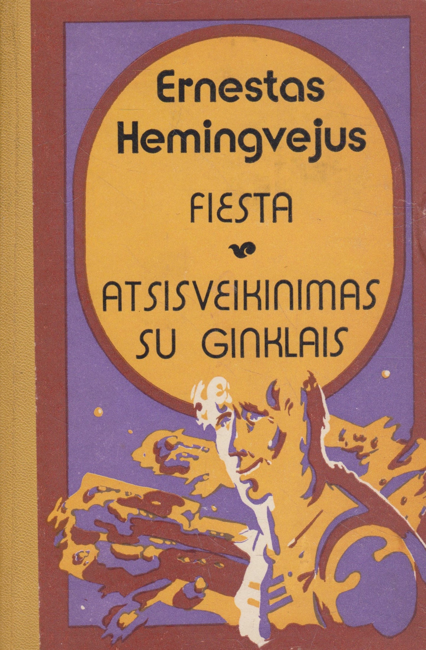 E. Hemingvejus - Fiesta / Atsisveikinimas su ginklais (žr. būklę)