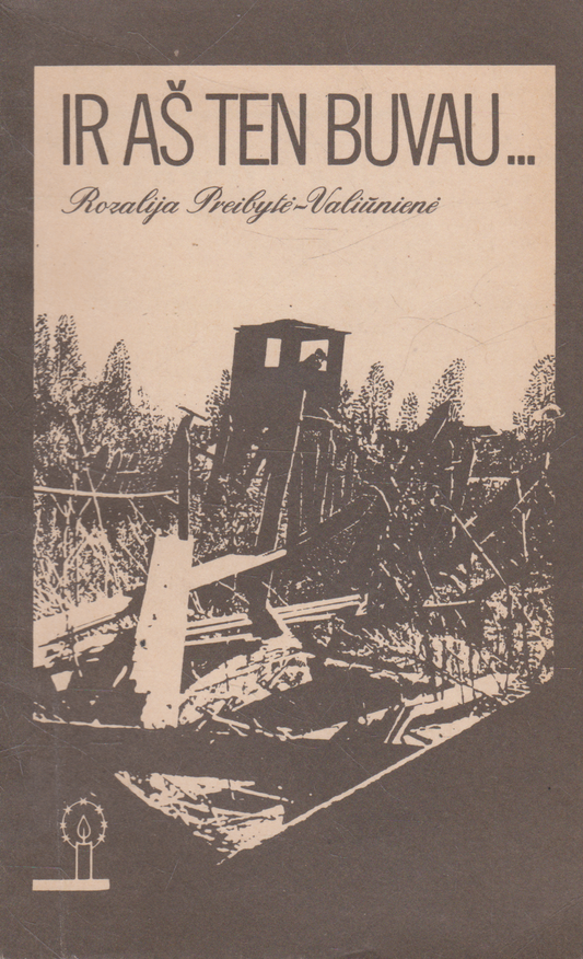 Rozalija Preibytė-Valiūnienė - Ir aš ten buvau (žr. būklę)
