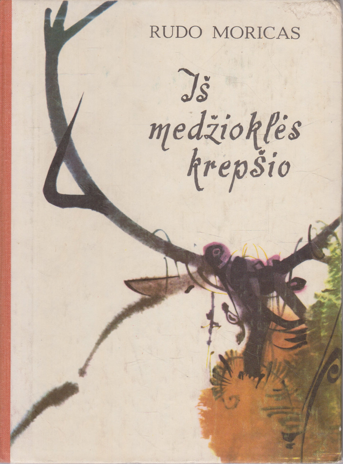 R. Moricas - Iš medžioklės krepšio (žr. būklę)