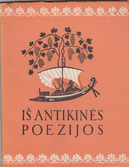 Iš antikinės poezijos (su vertėjo dedikacija)
