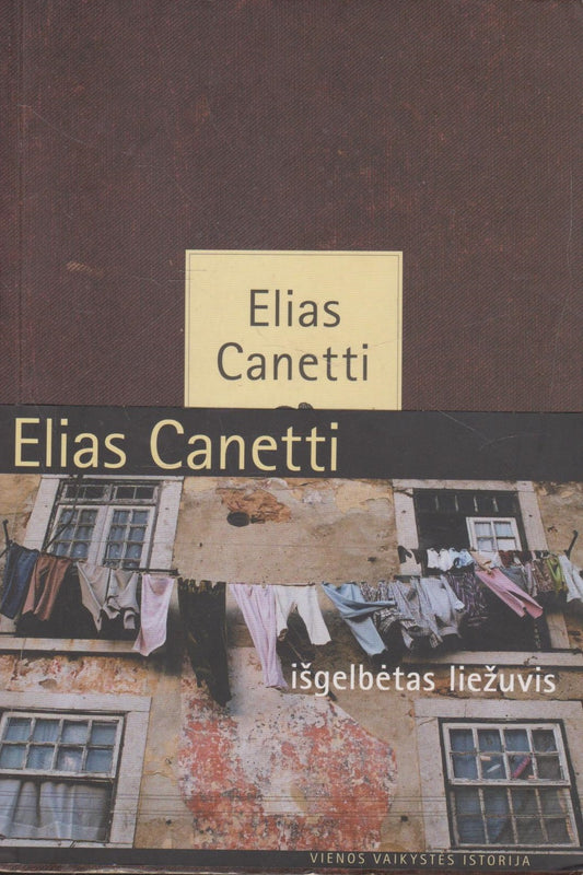 Elias Canetti - Išgelbėtas liežuvis