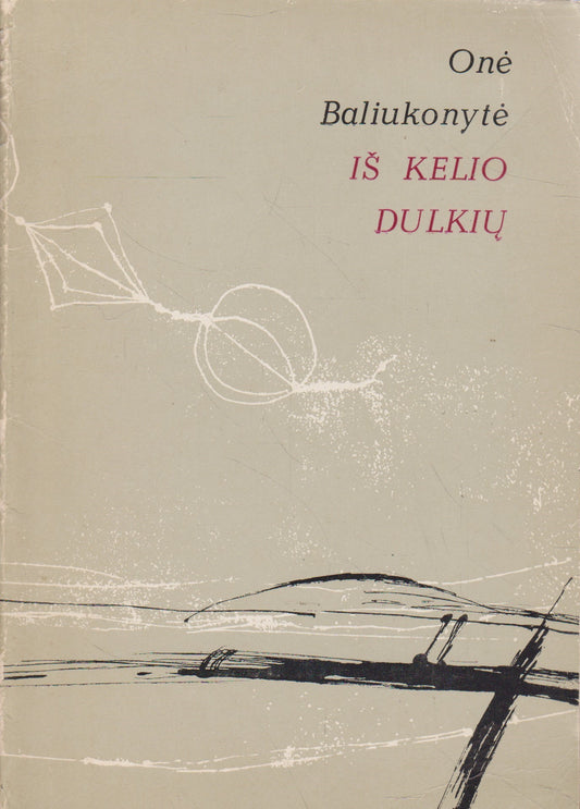 Onė Baliukonytė - Iš kelio dulkių