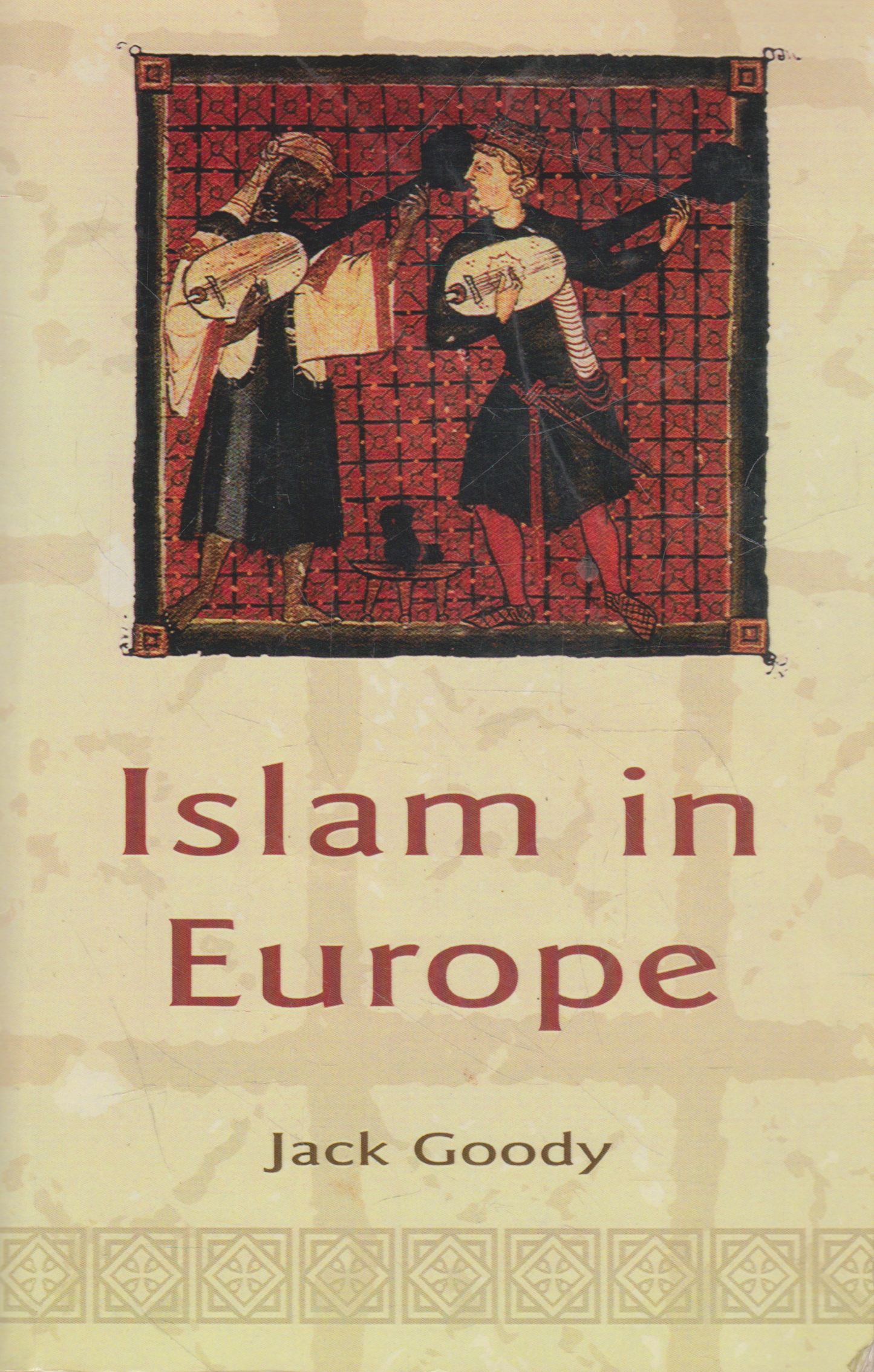 Jack Goody - Islam in Europe (žr. būklę)