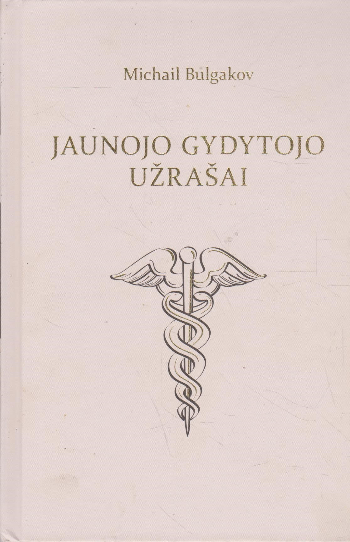 Bulgakov - Jaunojo gydytojo užrašai