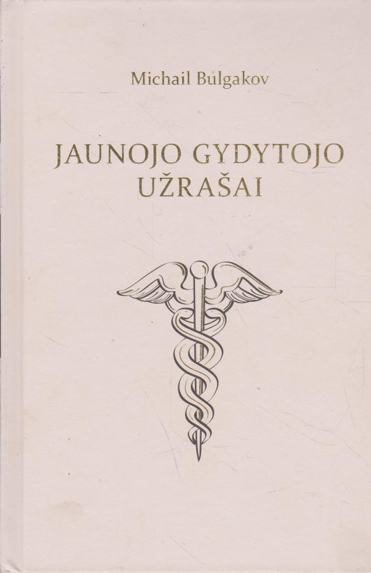 Bulgakov - Jaunojo gydytojo užrašai