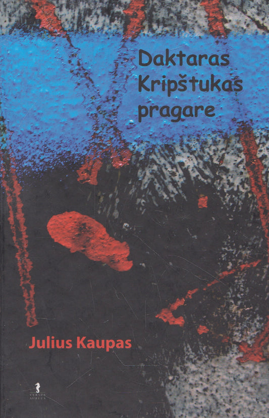 J. Kaupas -  Daktaras Kripštukas pragare