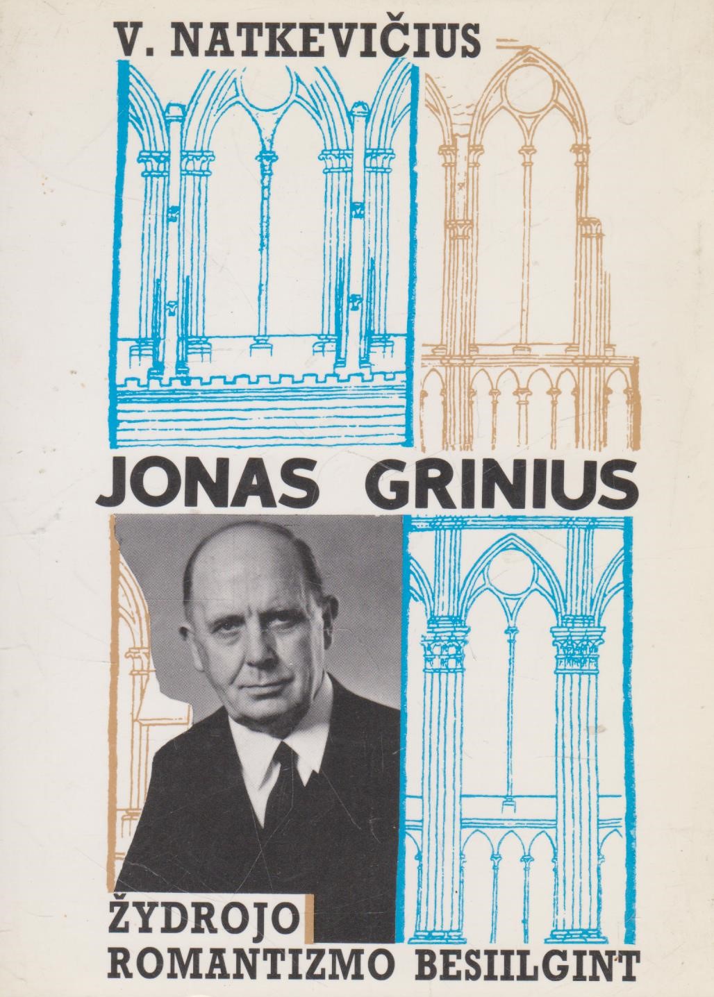 Jonas Grinius. Žydrojo romantizmo besiilgint