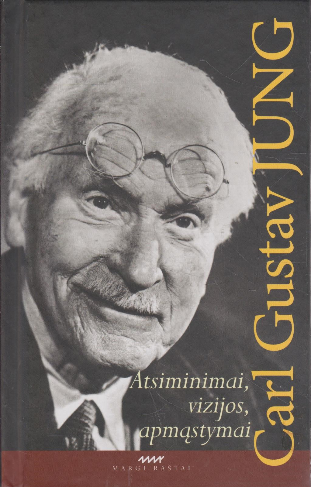C. G. Jung - Atsiminimai, vizijos, apmąstymai