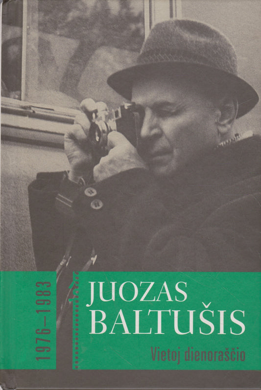 Juozas Baltušis - Vietoj dienoraščio, 1976–1983