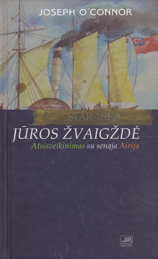 J. O’Connor - Jūros žvaigždė: atsisveikinimas su senąja Airija
