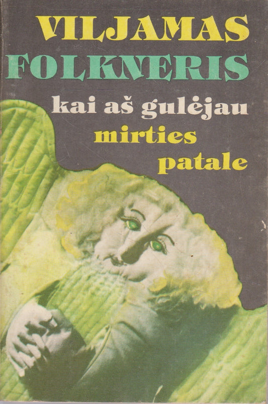V. Folkneris - Kai aš gulėjau mirties patale