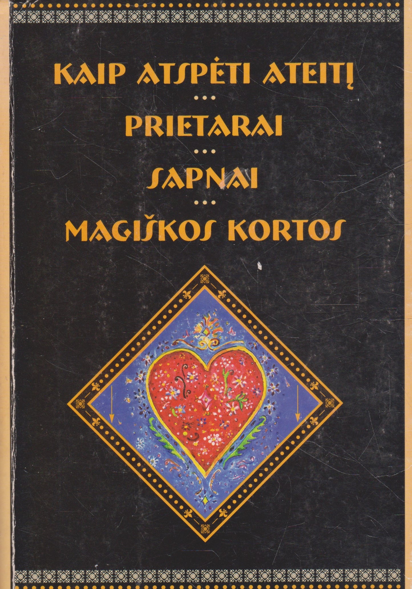 Kaip atspėti ateitį: prietarai, sapnai, magiškos kortos