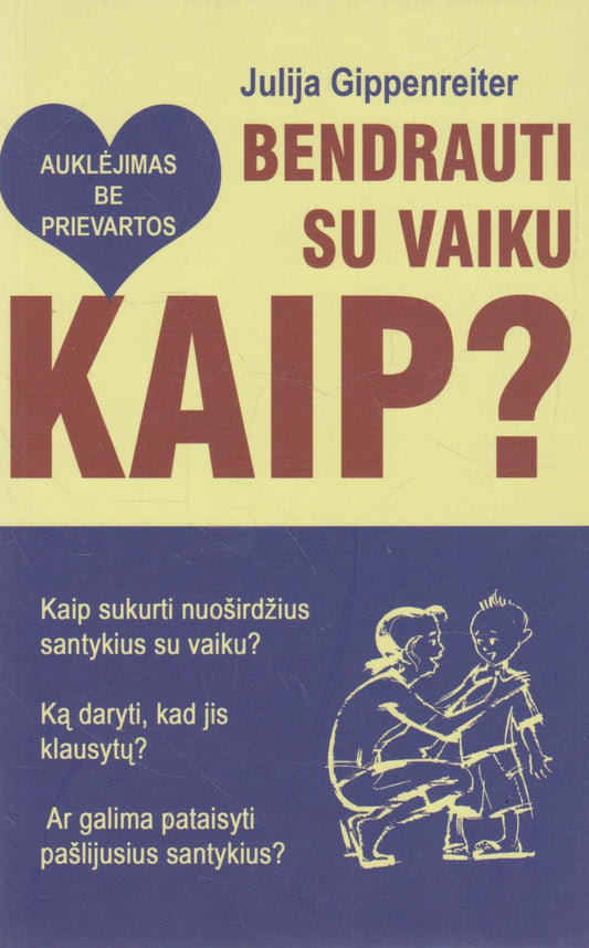 J. Gippenreiter - Bendrauti su vaiku. Kaip?