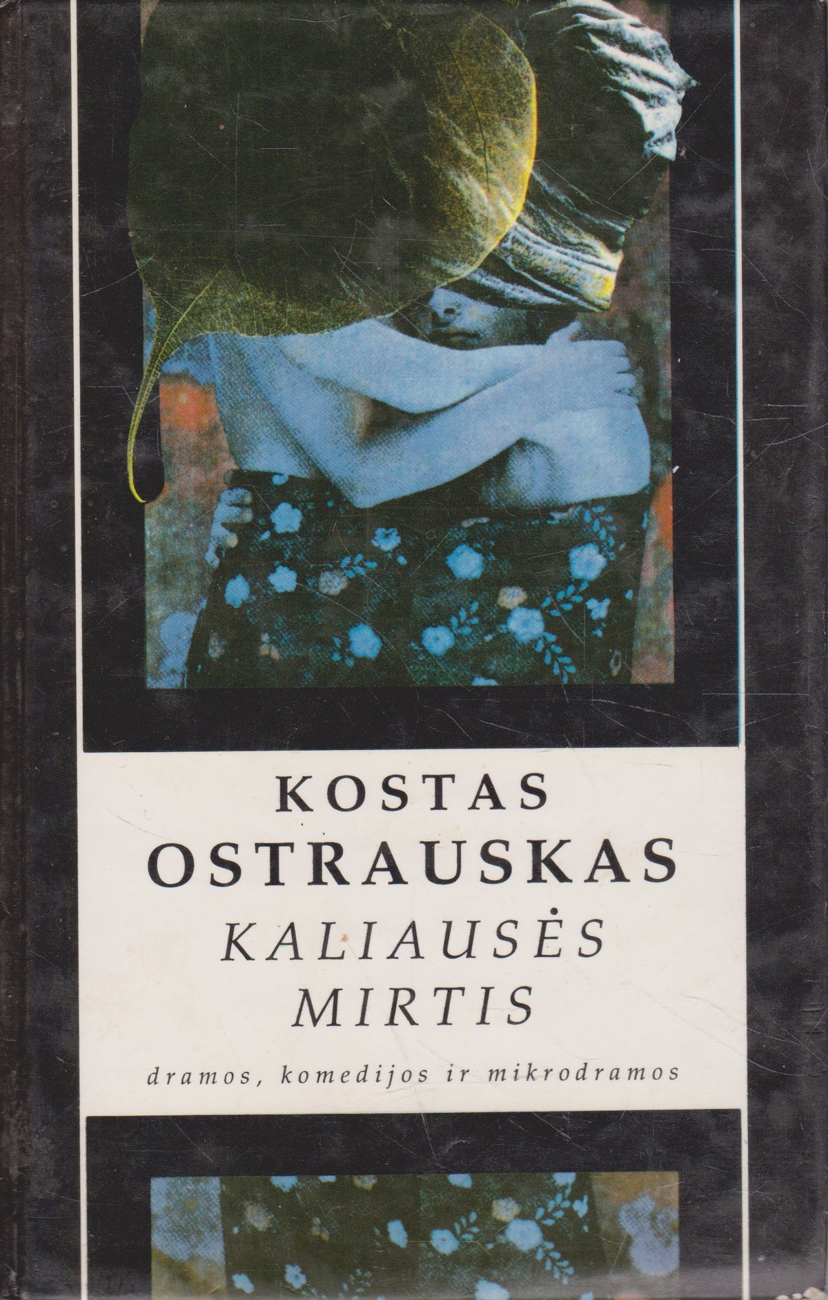 Kostas Ostrauskas - Kaliausės mirtis