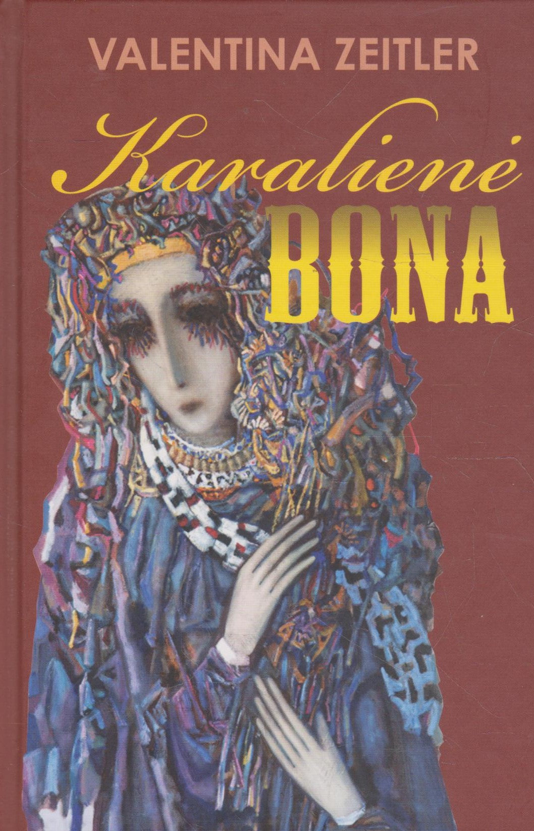 V. Zeitler - Karalienė Bona (su aut. dedikacija)