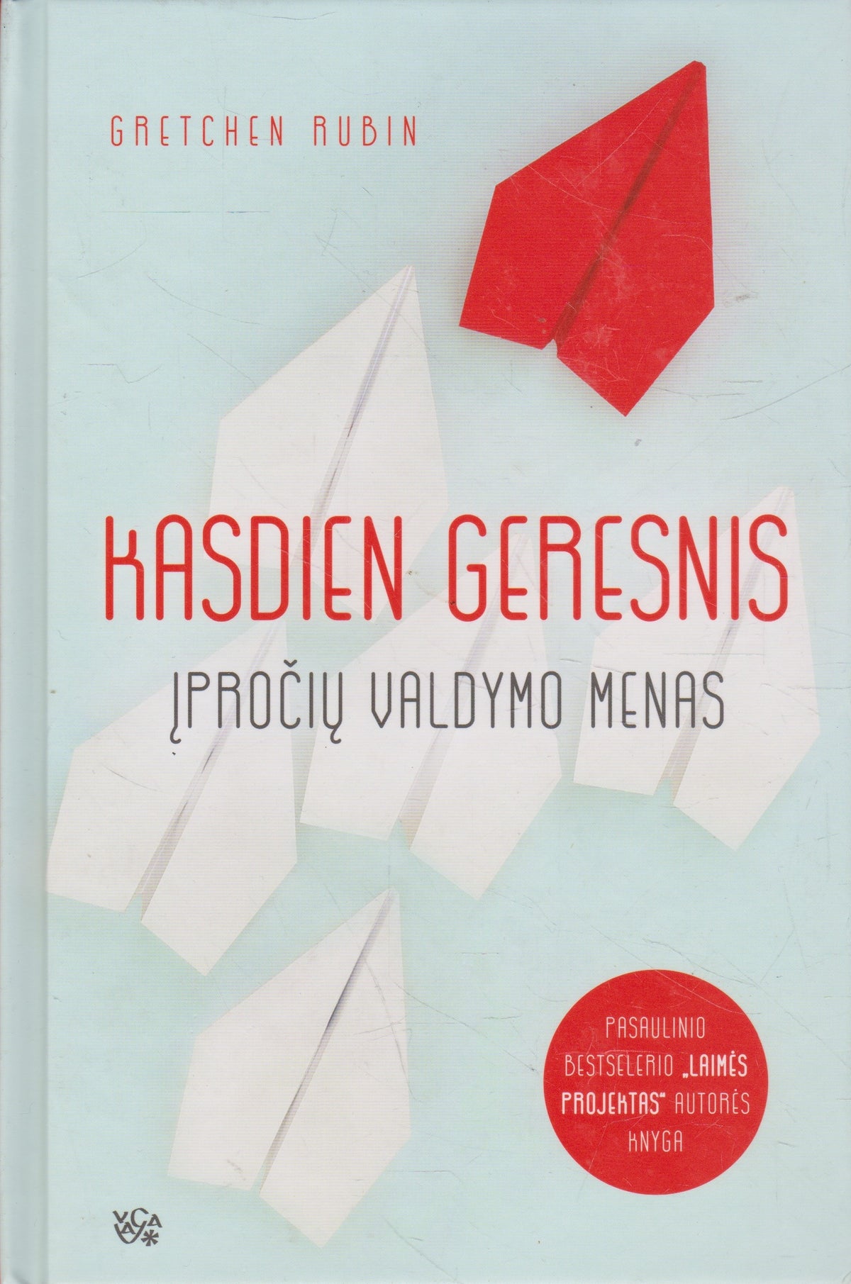 G. Rubin - Kasdien geresnis