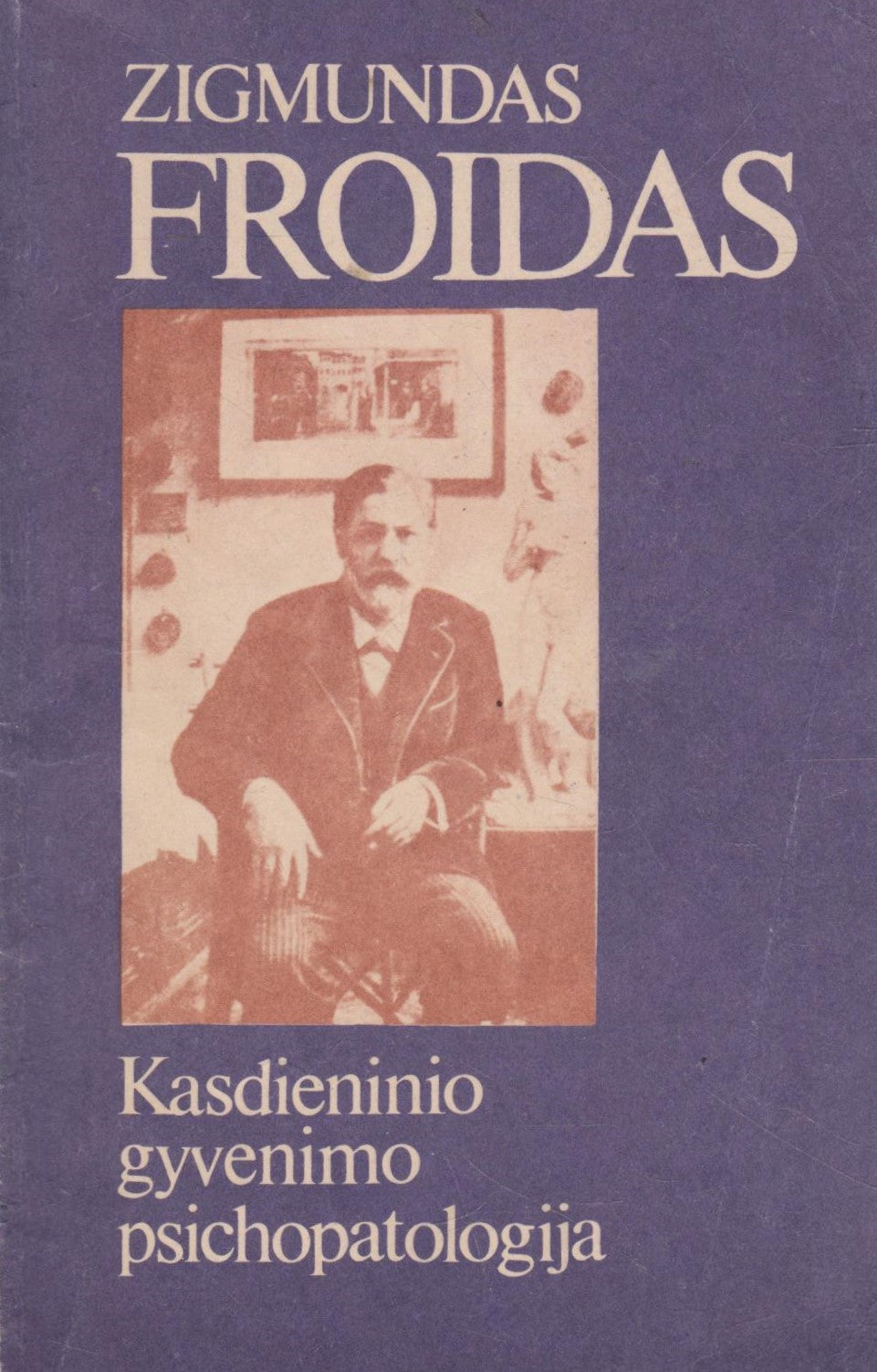 Z. Freud - Kasdieninio gyvenimo psichopatologija