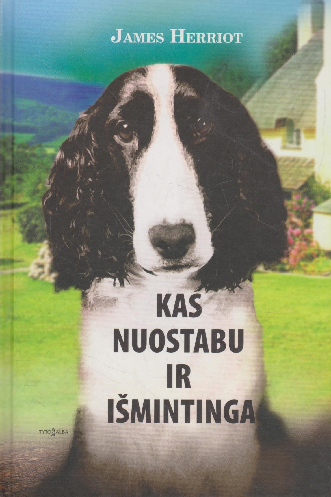 James Herriot - Kas nuostabu ir išmintinga