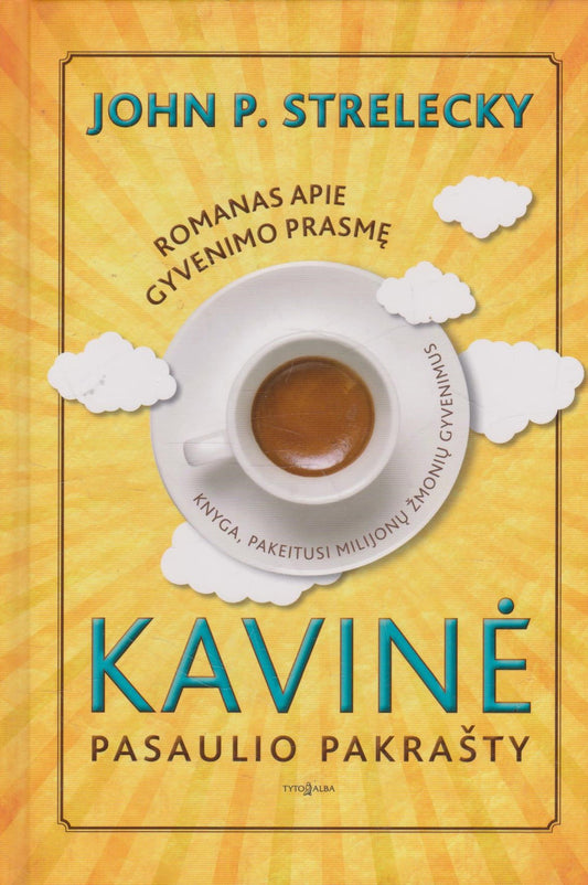J. P. Strelecky - Kavinė pasaulio pakrašty